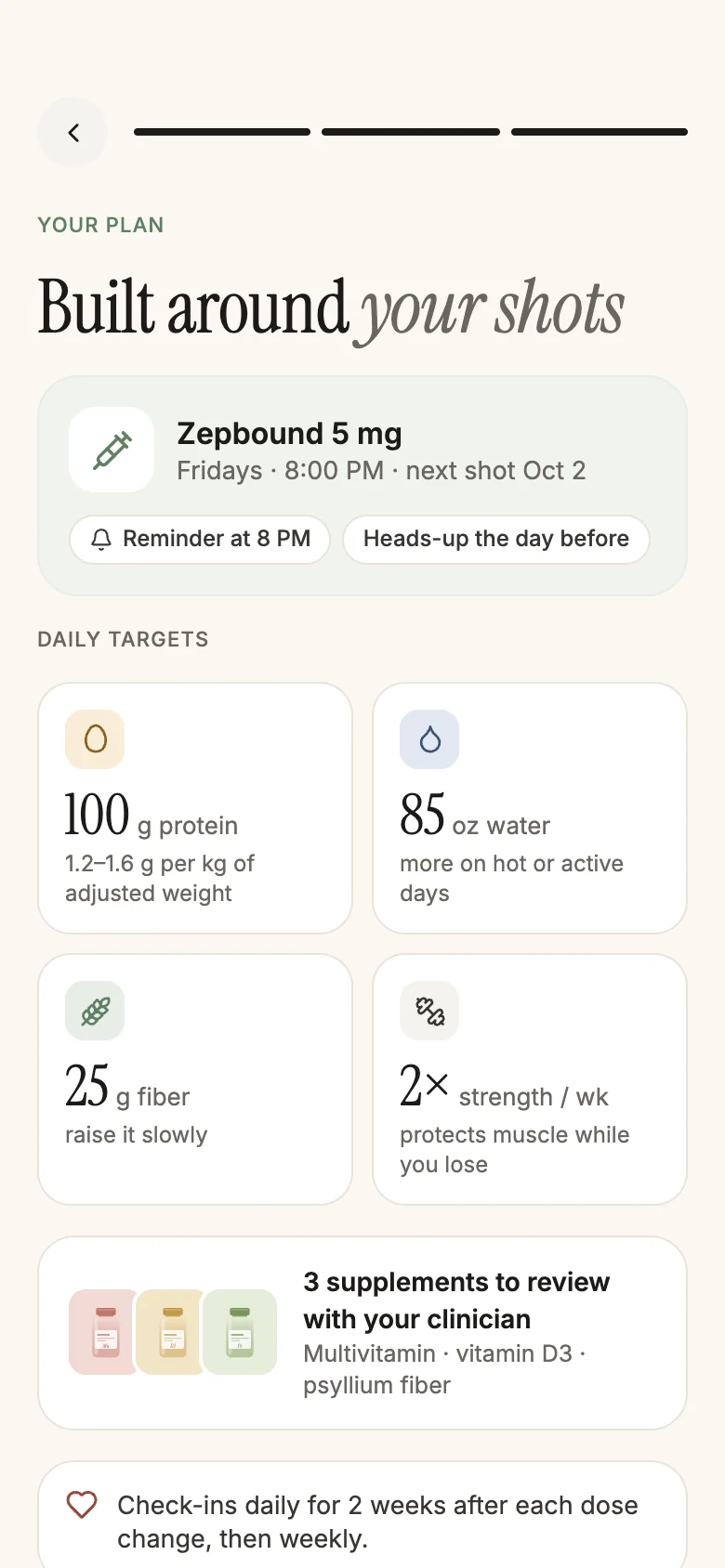 Your plan: shot reminders and daily targets for protein, water, fiber and strength training built around the shot day.